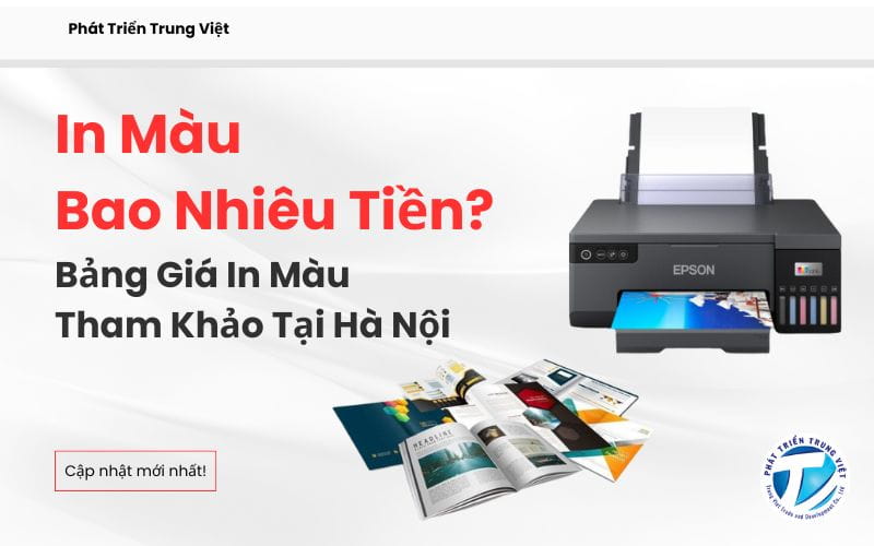In Màu Bao Nhiêu Tiền? Bảng Giá In Màu Tham Khảo Tại Hà Nội